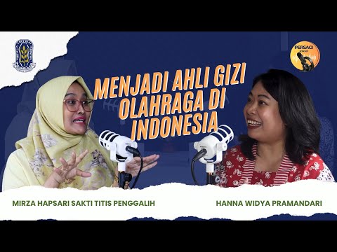 Seperti Apa Menjadi Ahli Gizi Olahraga di Indonesia? | PERSAGI Kabupaten Banjarnegara PODCAST Eps. 12
