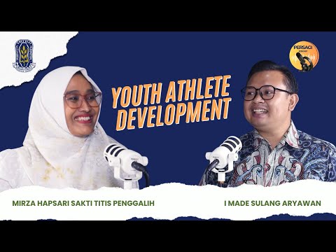 Youth Athlete Development | PERSAGI Kabupaten Banjarnegara PODCAST Eps. 13
